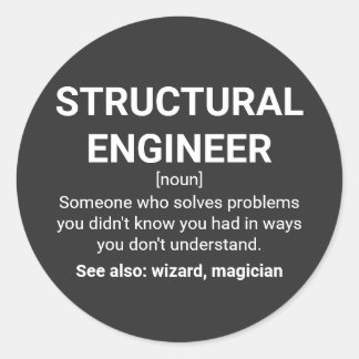 Structural Engineer Definition Humour Quote Classic Round Sticker