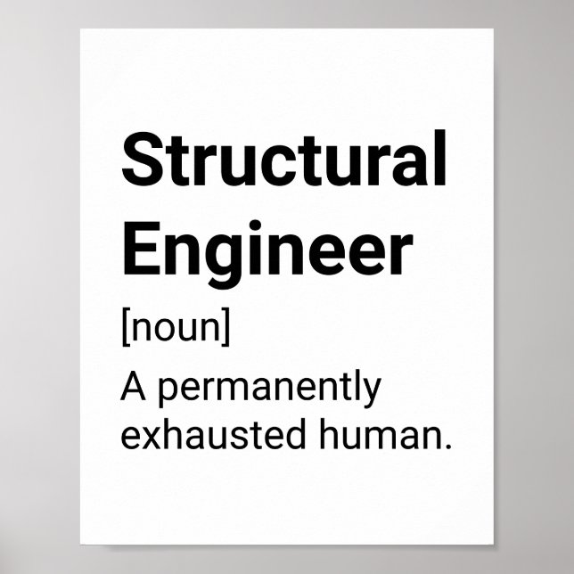 Structural Engineer Funny Definition - Exhausted Poster (Front)