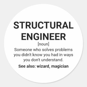Structural Engineer Meaning Quote Classic Round Sticker