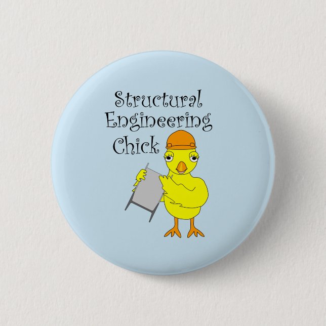 Structural Engineering Chick 6 Cm Round Badge (Front)