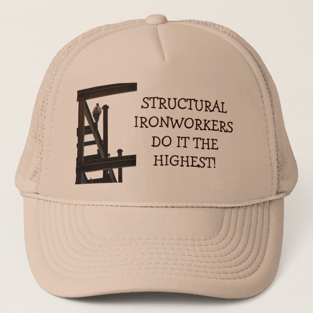 Structural Ironworkers Do It Higher Hat (Front)