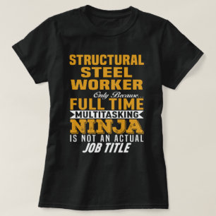 Structural Steel Worker T-Shirt