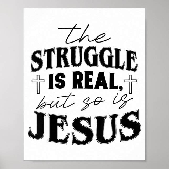 Struggle And Jesus For Christian God Lover Funny  Poster (Front)