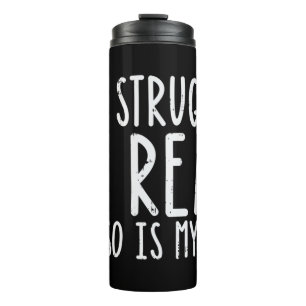 Struggle Is Real But So Is My God Jesus Faith Chri Thermal Tumbler