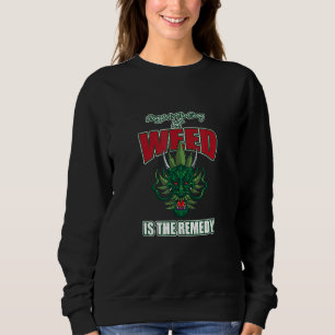 Struggle Is The Enemy But Weed Is The Remedy 3 Sweatshirt