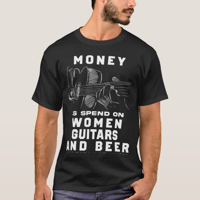 Strum and Sip! Funny Most of My Money Guitar Tee (Front)