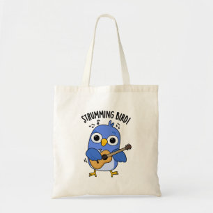 Strumming Bird Funny Animal Pun Tote Bag