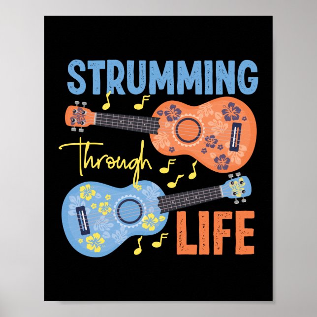 Strumming Through Life Ukulele Player Hawaiian Poster (Front)
