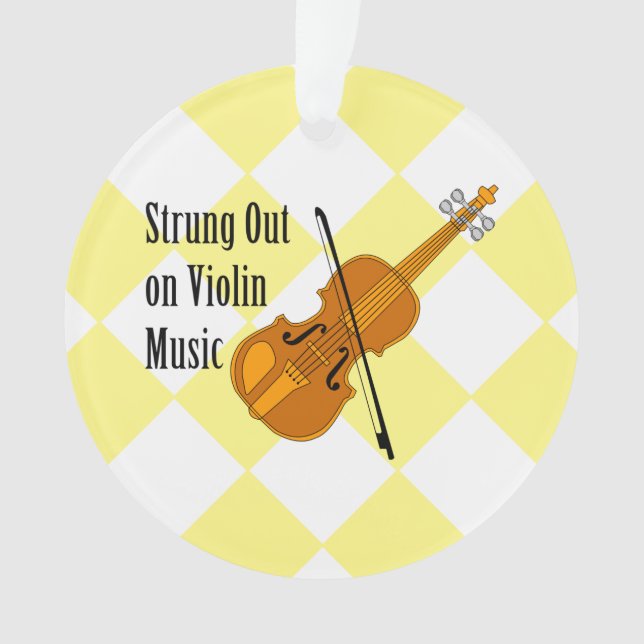 Strung Out On Violin Ornament (Front)
