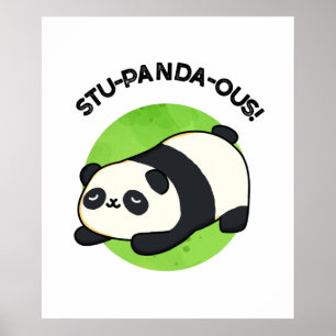Stu-panda-ous Funny Animal Panda Pun  Poster