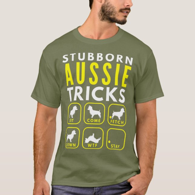 Stubborn Aussie Tricks - Dog Training T-Shirt (Front)
