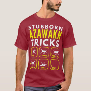 Stubborn Azawakh Tricks - Dog Training T-Shirt