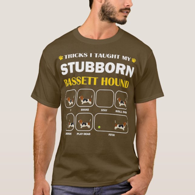 Stubborn Bassett Hound Dog Tricks Training Gift T-Shirt (Front)
