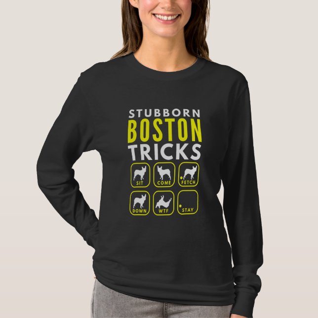 Stubborn Boston Tricks - Dog Training T-Shirt (Front)