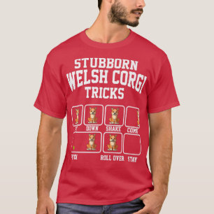 Stubborn Cardigan Welsh Corgi Dog Tricks Funny Dog T-Shirt