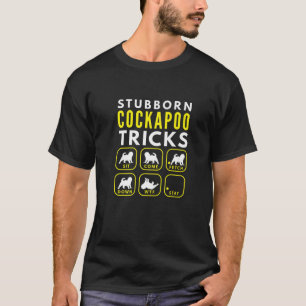 Stubborn Cockapoo Tricks - Dog Training T-Shirt
