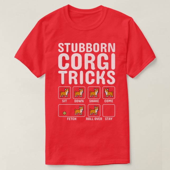 Stubborn Corgi Tricks Dog Premium T-Shirt (Design Front)