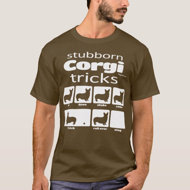 Stubborn Corgi Tricks T-Shirt (Front)