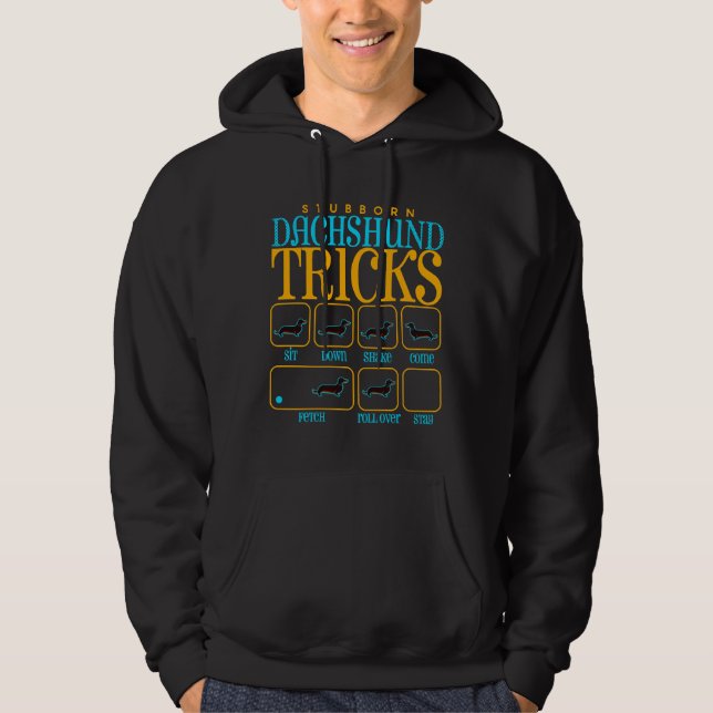 Stubborn Dachshund Tricks  679 Hoodie (Front)