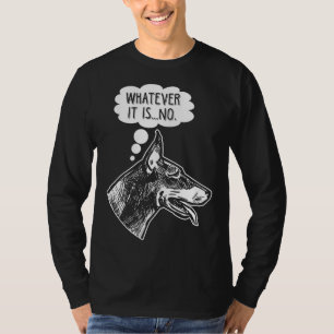 Stubborn Doberman Dog Funny Ignoring Animal Humour T-Shirt