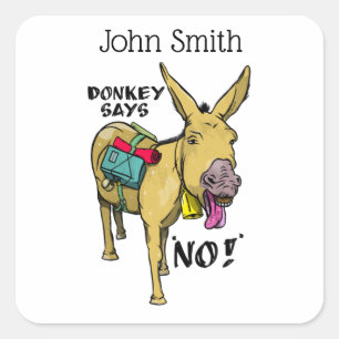 Stubborn donkey Funny mule Square Sticker