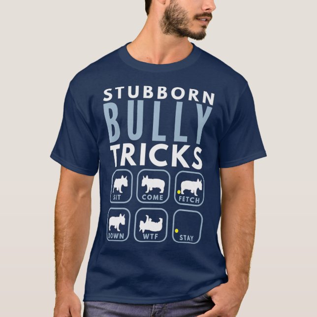 Stubborn English Bull Terrier Tricks - Dog T-Shirt (Front)