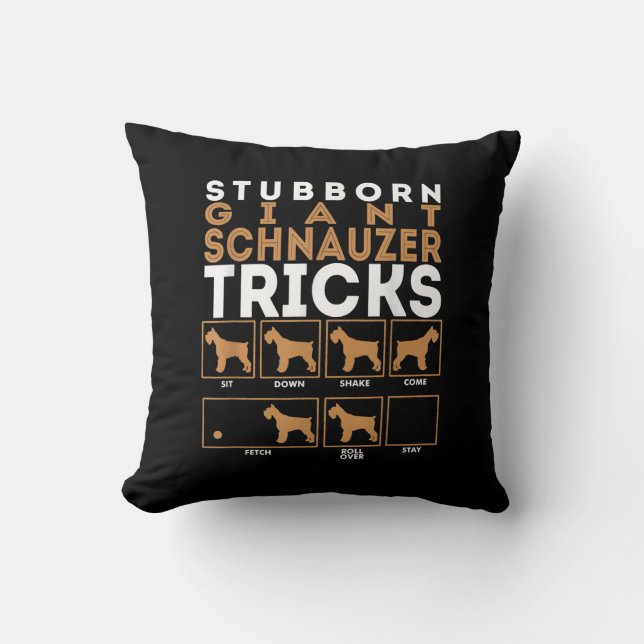 Stubborn Giant Schnauzer Dog Tricks Graphic Cushion (Front)