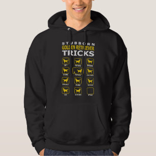 Stubborn Golden Retriever Dog Tricks Funny 614 Hoodie