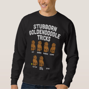 Stubborn Goldendoodle Tricks Funny Dog Trainer Mum Sweatshirt