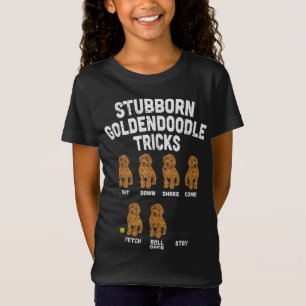 Stubborn Goldendoodle Tricks Funny Dog Trainer Mum T-Shirt