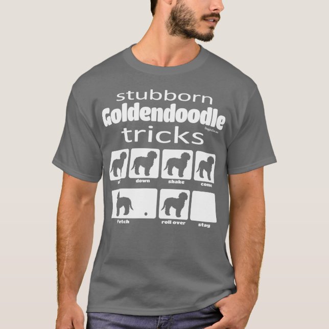 Stubborn Goldendoodle Tricks T-Shirt (Front)