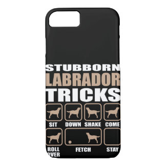 Stubborn Labrador Retriever  Tricks design iPhone 8/7 Case