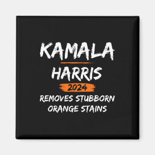Stubborn Orange Stains Kamala Harris-2024 Magnet