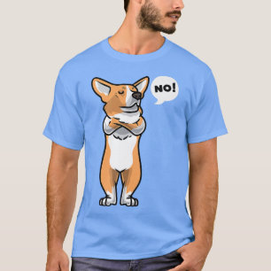 Stubborn Pembroke Welsh Corgi Dog1272 T-Shirt