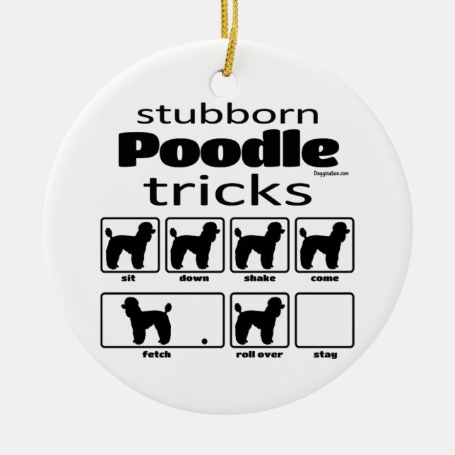 Stubborn Poodle Tricks Ceramic Tree Decoration (Front)