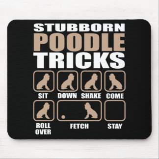 Stubborn Poodle Tricks design Mouse Mat