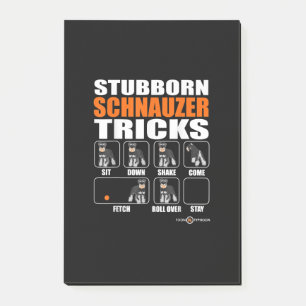 Stubborn Schnauzer Tricks Funny Schnauzer Gift Post-it Notes