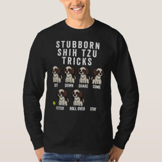 Stubborn Shih Tzu Tricks 41 T-Shirt