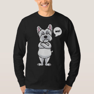 Stubborn West Highland White Terrier Dog Funny T-Shirt