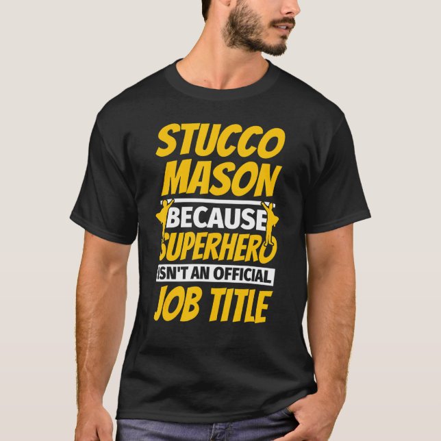 Stucco Mason Humour T-Shirt (Front)