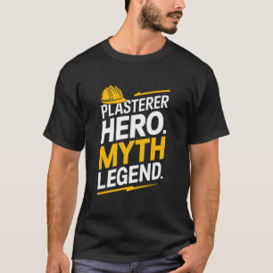Stuccoer Plaster Plastering, Plasterer Hero Myth L T-Shirt