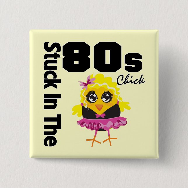 Stuck in the 80s Chick 15 Cm Square Badge (Front)