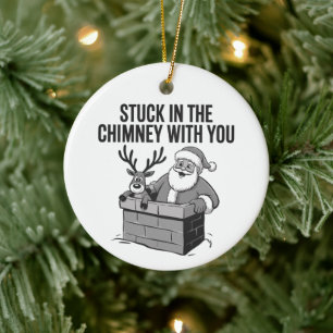 Stuck In The Chimney With You Funny Santa Reindeer Ceramic Tree Decoration