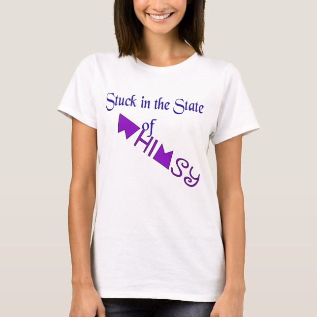 Stuck in the State of Whimsy T-Shirt (Front)