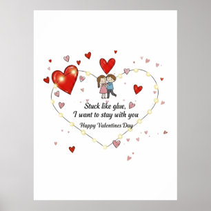 Stuck like glue valentine poster