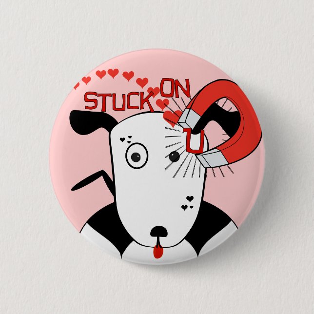Stuck On U- Change Background colour 6 Cm Round Badge (Front)
