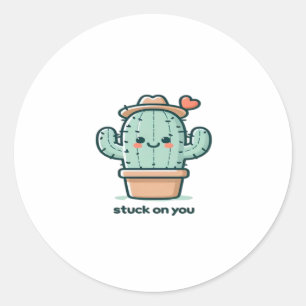Stuck On You Cactus Cute Plant Design  Classic Round Sticker