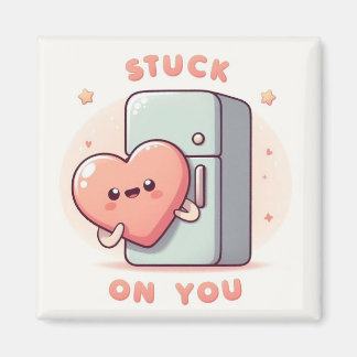 Stuck on you Cute Fridge Magnet