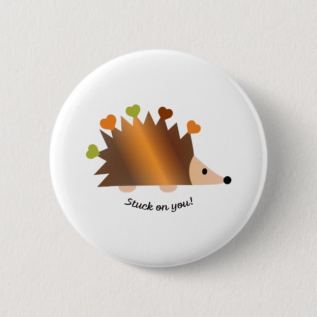 Stuck on You Hedgehog and Hearts 6 Cm Round Badge (Front)