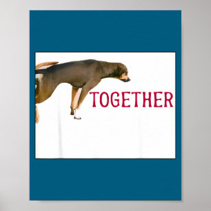 Stuck Together Dogs Funny Couple Saying Quote Dog  Poster